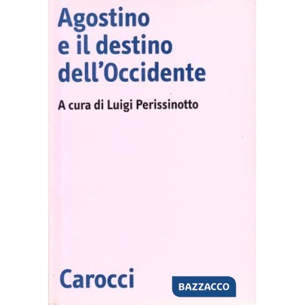 Agostino e il destino dell'Occidente