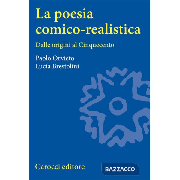 Poesia comico-realistica. Dalle origini al Cinquecento (La)
