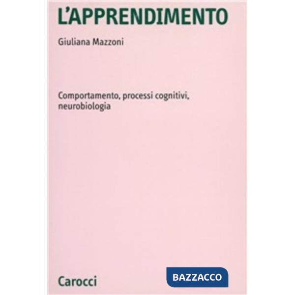 Apprendimento. Comportamento, processi cognitivi, neurobiologia (L')