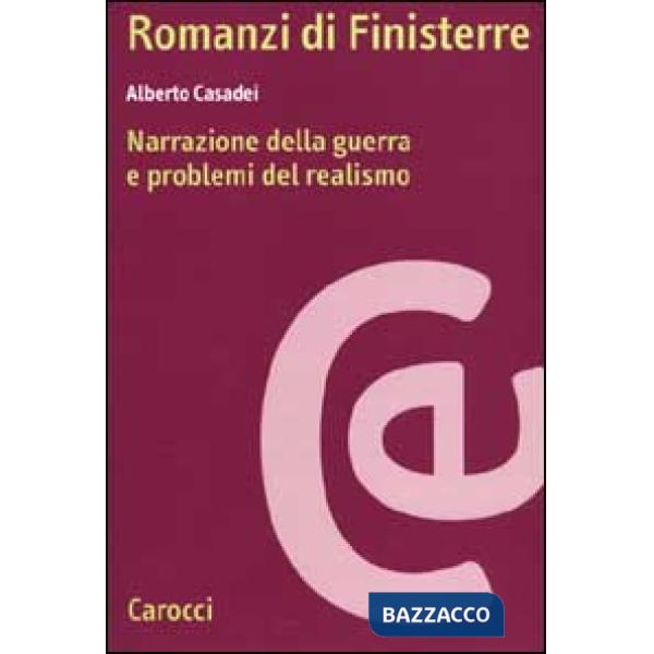 Romanzi di Finisterre. Narrazione della guerra e problemi del realismo