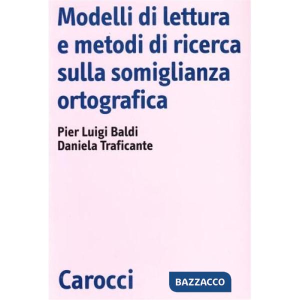 Modelli di lettura e metodi di ricerca sulla somiglianza ortografica