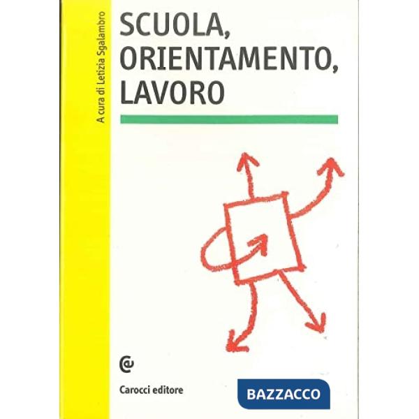 Scuola, orientamento, lavoro