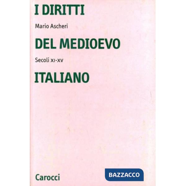 Diritti del Medioevo italiano (secoli XI-XV) (I)