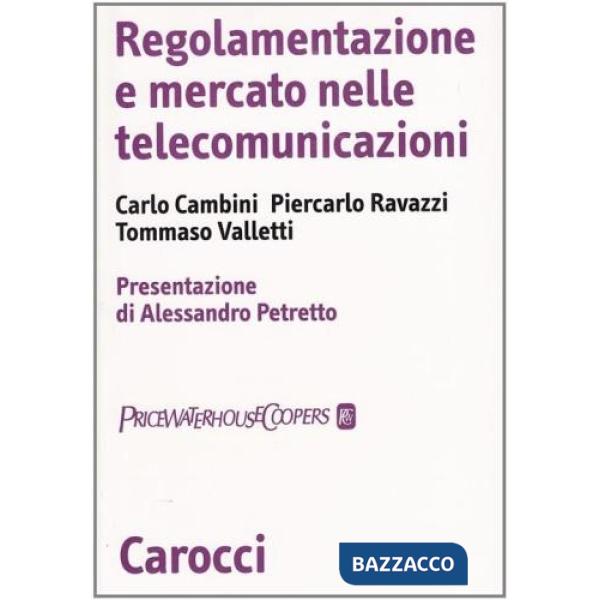 Regolamentazione e mercato nelle telecomunicazioni