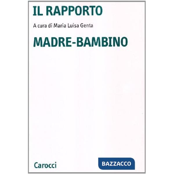 Rapporto madre-bambino (Il)