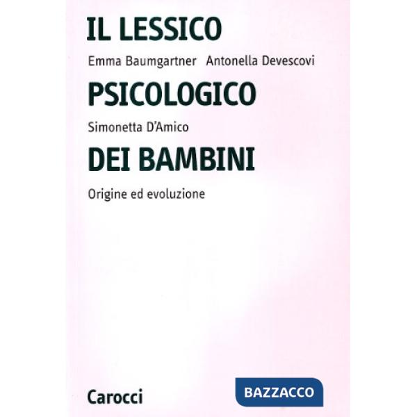 Lessico psicologico dei bambini. Origine ed evoluzione (Il)