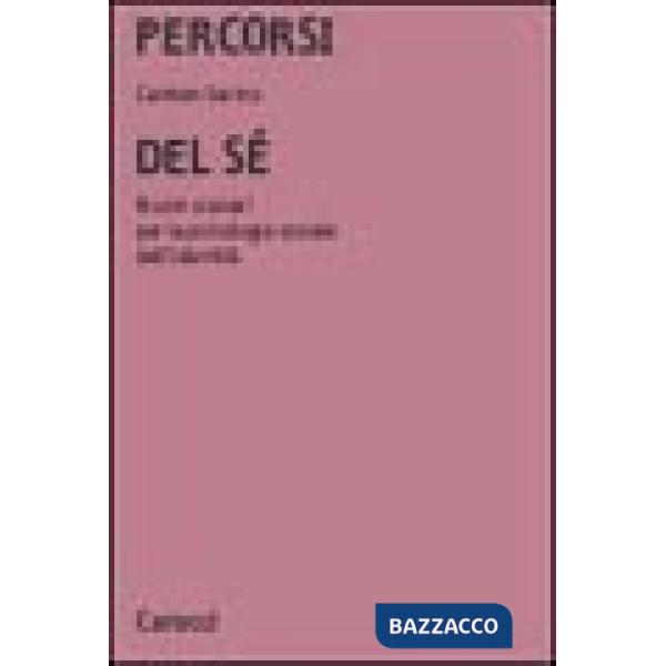 Percorsi del sé. Nuovi scenari per la psicologia sociale dell'identità