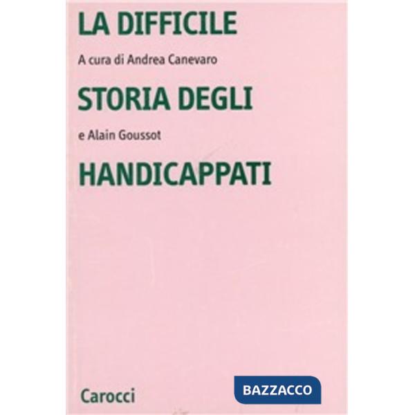 Difficile storia degli handicappati (La)