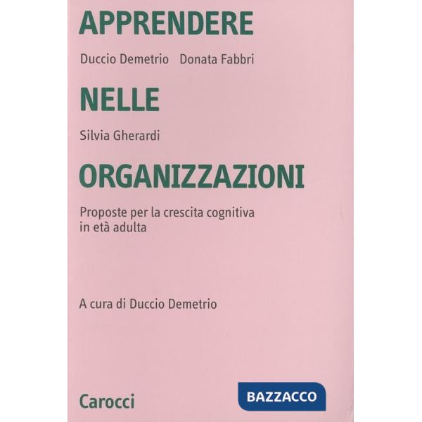 Apprendere nelle organizzazioni. Proposte per la crescita cognitiva in età adult