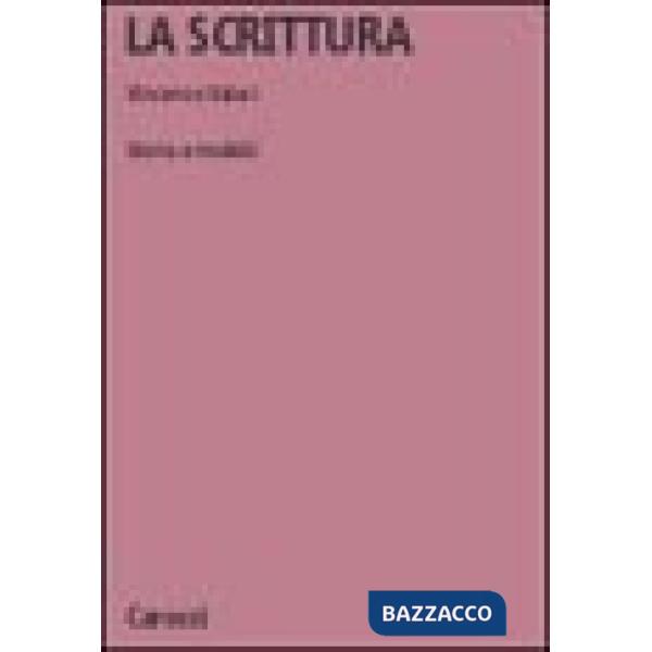 Scrittura. Storia e modelli (La)