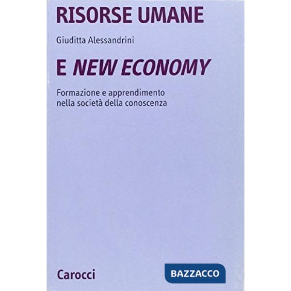 Risorse umane e new economy. Formazione e apprendimento nella società della conoscenza