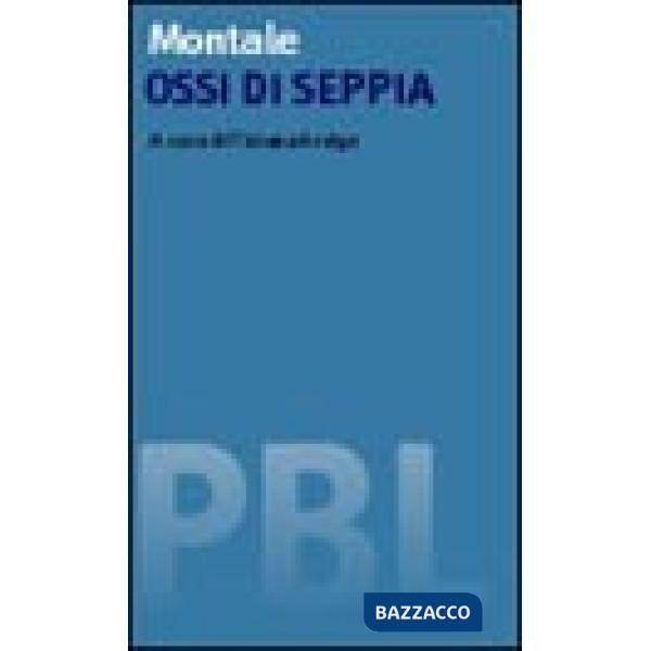 Guida alla letteratura di Montale: ossi di seppia