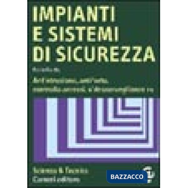 Impianti e sistemi di sicurezza antintrusione, antifurto, controllo accessi, vid