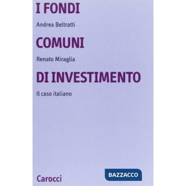 Fondi comuni di investimento. Il caso italiano (I)