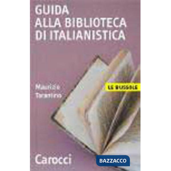 Guida alla biblioteca di italianistica