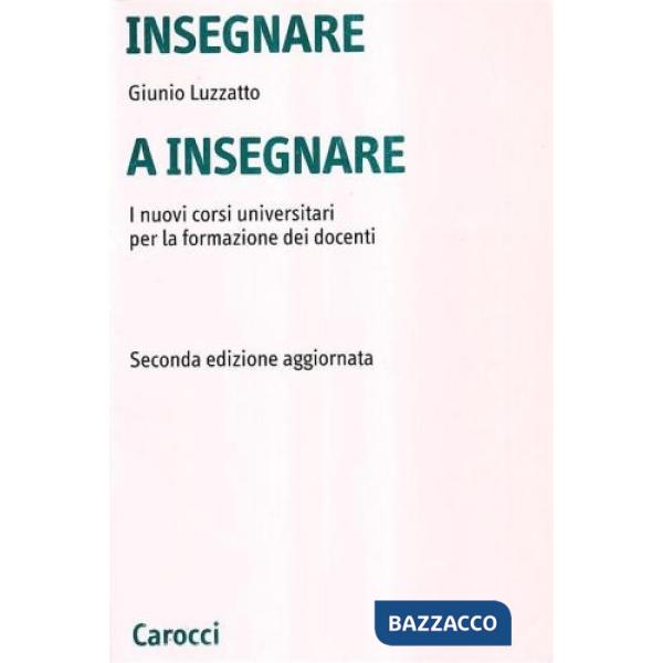 Insegnare a insegnare. I nuovi corsi universitari per la formazione dei docenti