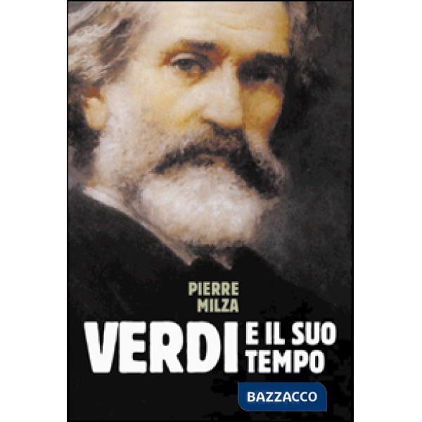 Verdi e il suo tempo
