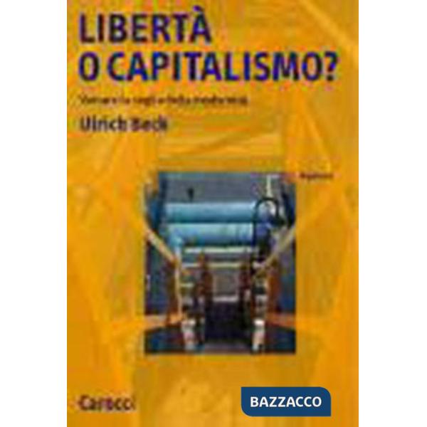 Libertà o capitalismo? Varcare la soglia della modernità