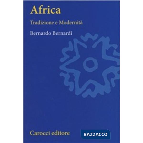 Africa. Tradizione e modernità