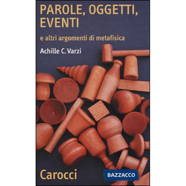 Parole, oggetti, eventi e altri argomenti di metafisica