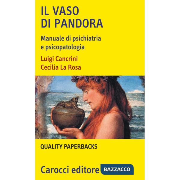 Vaso di Pandora. Manuale di psichiatria e psicopatologia (Il)