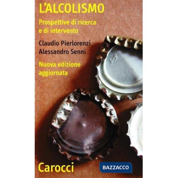 Alcolismo. Prospettive di ricerca e di intervento (L')