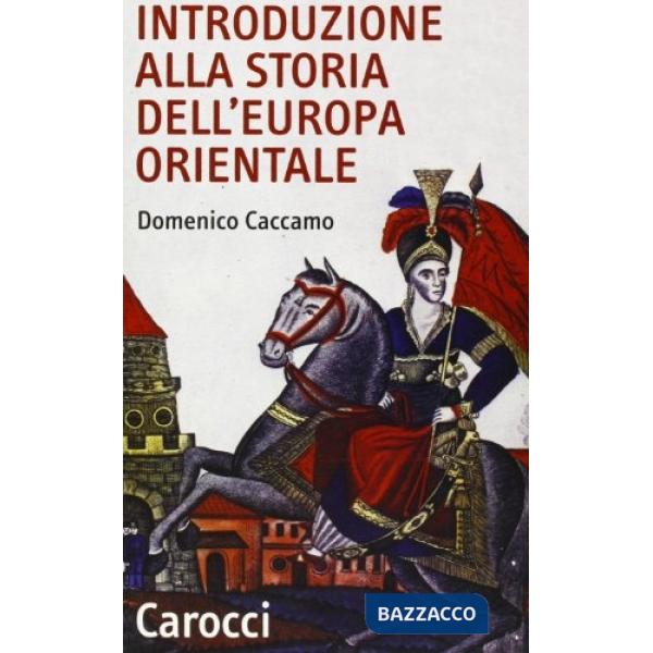 Introduzione alla storia dell'Europa orientale