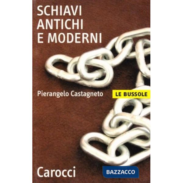 Schiavi antichi e moderni