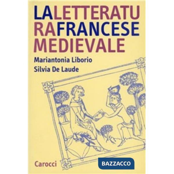 Letteratura francese medievale (La)
