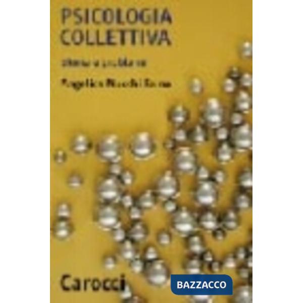 Psicologia collettiva. Storia e problemi (La)