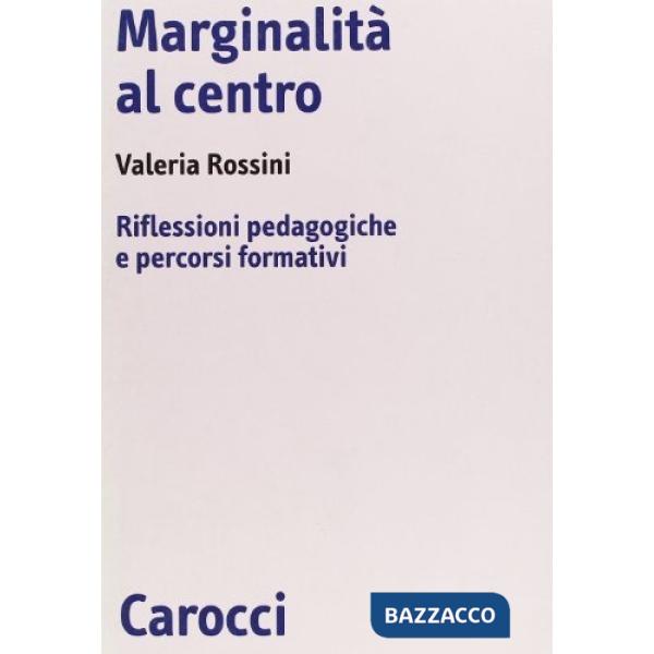 Marginalità al centro