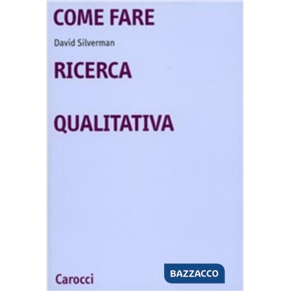 Come fare ricerca qualitativa