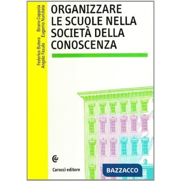 Organizzare le scuole nella società della conoscenza