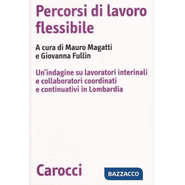 Percorsi di lavoro flessibile. Un'indagine su lavoratori e collaboratori coordin