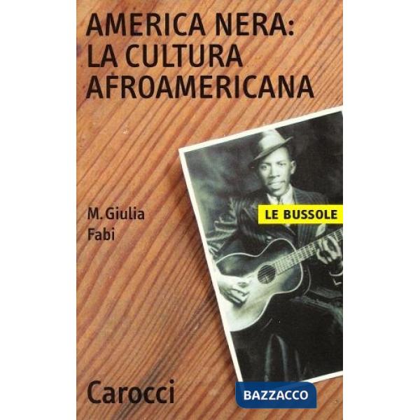 America nera: la cultura afro-americana