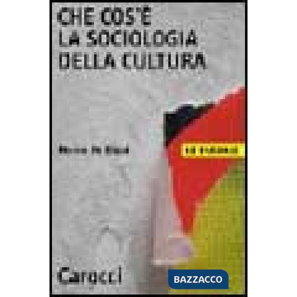 Che cos'è la sociologia della cultura