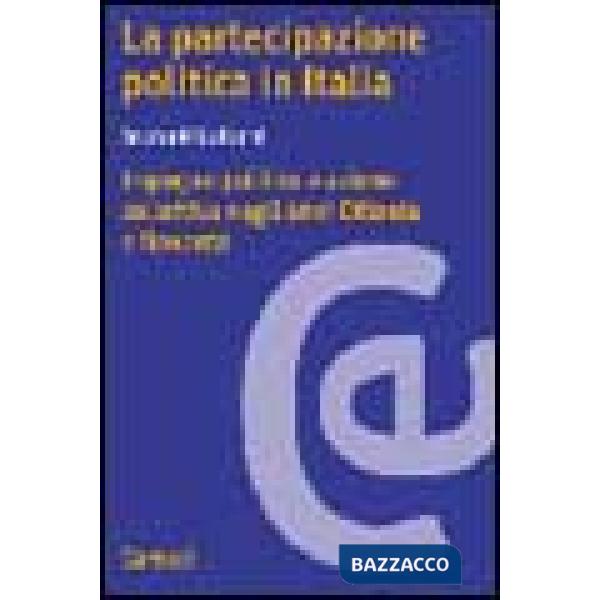 Partecipazione politica in Italia. Impegno politico e azione negli anni Ottanta 