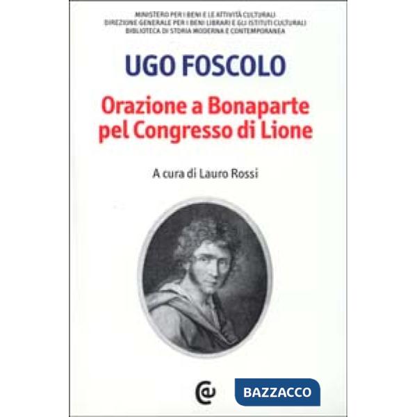 Orazione a Bonaparte pel Congresso di Lione. Ediz. critica