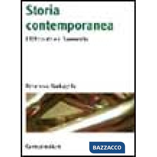 Storia contemporanea. L'Ottocento e il Novecento