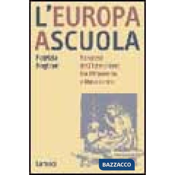 Europa a scuola. Percorsi dell'istruzione tra Ottocento e Novecento (L')