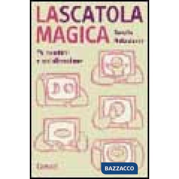 Scatola magica. I bambini e la TV (La)