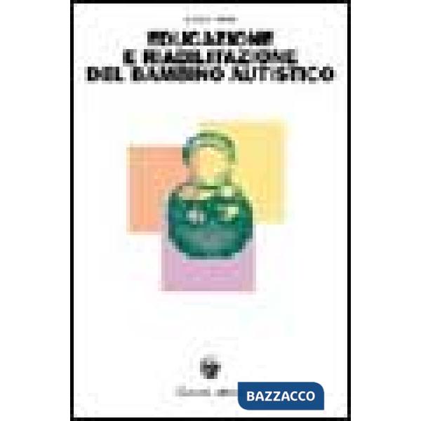 Educazione e riabilitazione del bambino autistico