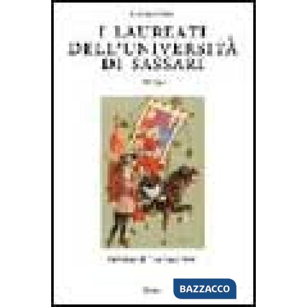 Laureati dell'Università di Sassari 1766-1945 (I)