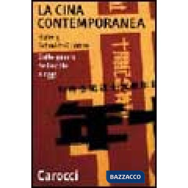 Cina contemporanea. Dalle guerre dell'oppio a oggi (La)