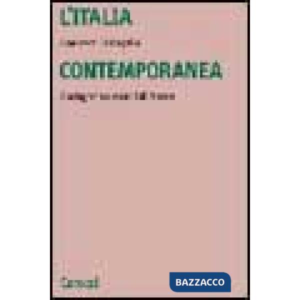 Italia contemporanea. Storiografia e metodi di ricerca