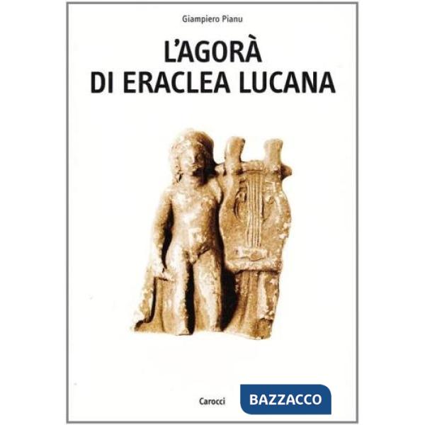 Agorà di Eraclea Lucana (L')