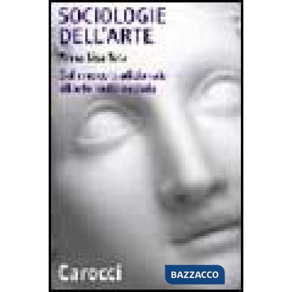 Sociologie dell'arte. Dal museo tradizionale all'arte multimediale