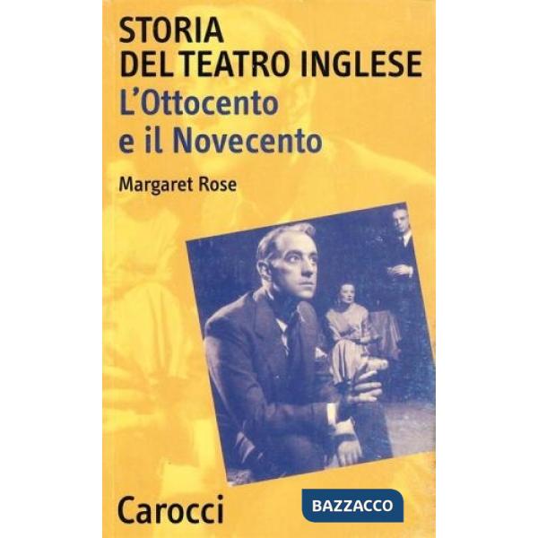 Storia del teatro inglese. L'Ottocento e il Novecento