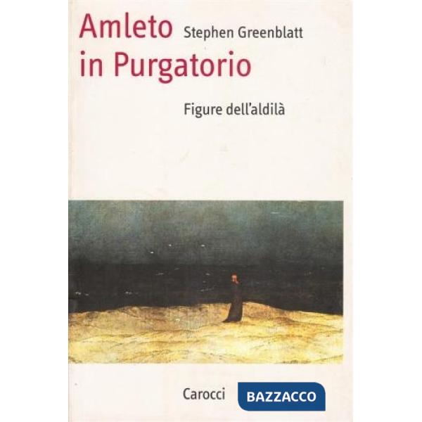 Amleto in purgatorio. Figure dell'aldilà