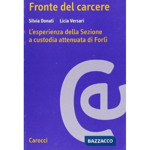 Fronte del carcere. L'esperienza della sezione a custodia attenuata di Forlì
